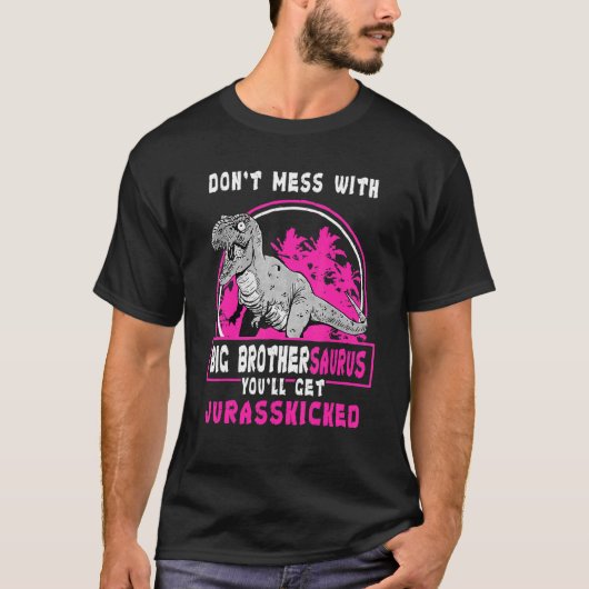 Mass dich nicht mit großen Brüdersaurus, du wirst  T-Shirt (Vorderseite)