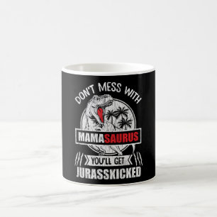 Mass dich nicht mit Mama Saurus Dinosaur Familienm Kaffeetasse