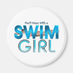 Mass dich nicht mit schwimmen Girl-Magneten Magnet