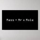 Mass =Mr x Mole Poster (Vorne)