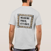 Maß zweimal, Schnitt einmal T-Shirt (Rückseite)