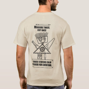 Maß zweimal, Schnitt einmal! T-Shirt