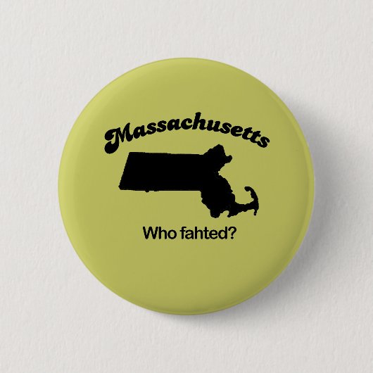 Massachusetts Motto - Wer faht? Button (Vorderseite)