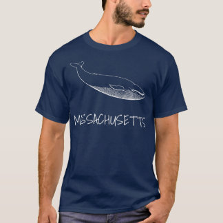 MASSACHUSETTS Whale Watching Whale quotes T-Shirt