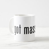 Massage got? kaffeetasse (Vorderseite Links)