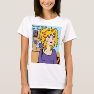 Massage Hair Keine Sorge Cartoon von Susan Epperly T-Shirt