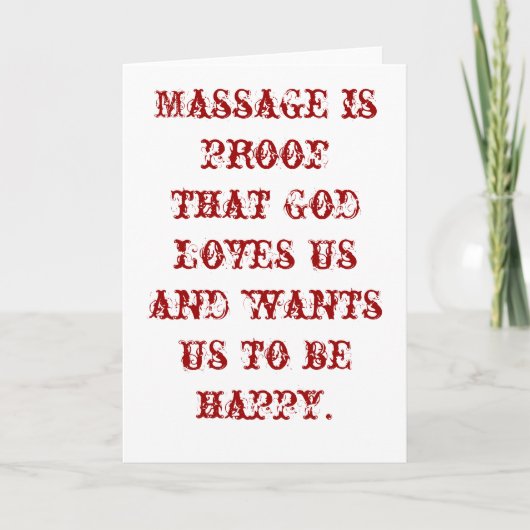 Massage is Proof that God Loves Us Blank Karte (Vorderseite)