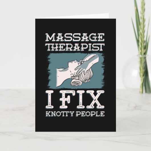 Massage Therapeut Ich repariere Knotty Menschen Karte (Vorderseite)
