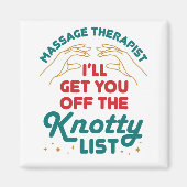 Massagetherapeut, ich hole Sie von der Knotty-List Magnet (Vorne)