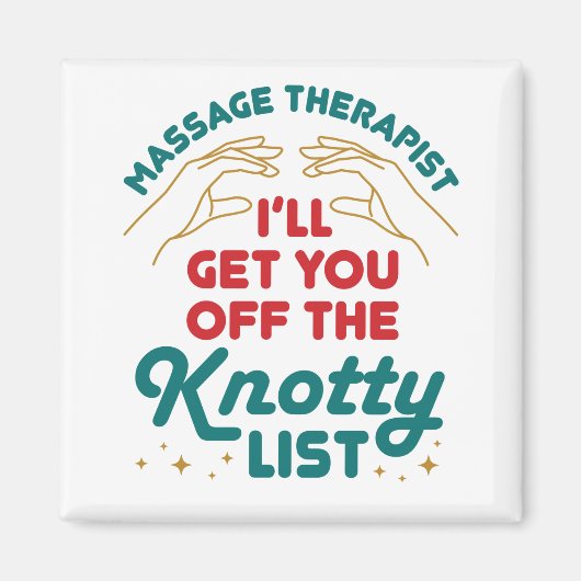 Massagetherapeut, ich hole Sie von der Knotty-List Magnet (Vorne)