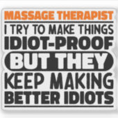 Massagetherapeut versuche ich, die Dinge zu erstau Aufkleber (Vorderseite)