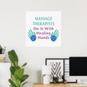 Massagetherapeuten tun es mit heilenden Händen Poster (Heimbüro)