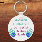 Massagetherapeuten tun es mit heilenden Händen Schlüsselanhänger (Vorderseite)