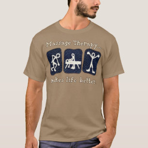 Massagetherapie verbessert Lebensqualität 5 T-Shirt