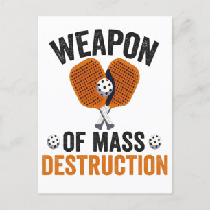 Massenvernichtungswaffe Lustiger Pickleball-Sport  Postkarte