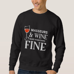 Masseure und Wein machen alles fein zum Shirt
