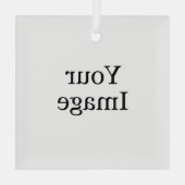 Maßgeschneiderte Foto Glasverzierung Ornament Aus Glas (Rückseite)