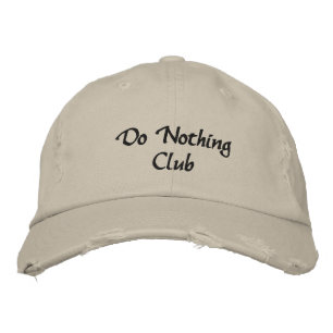 Maßgeschneiderte, gestörte Baseball-Cap Do Nothing Bestickte Baseballkappe