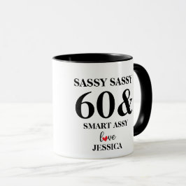 Maßgeschneiderte Sassy Sixty Funny Geburtstagsgesc Tasse