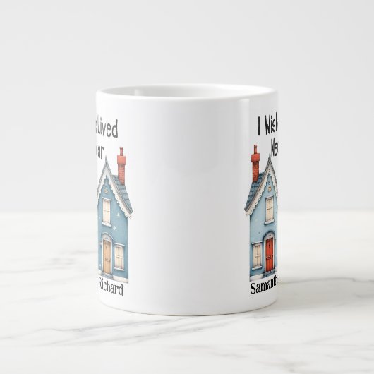 Maßgeschneiderte Tasse, die Sie am nächsten Eingan Jumbo-Tasse (Vorderseite)