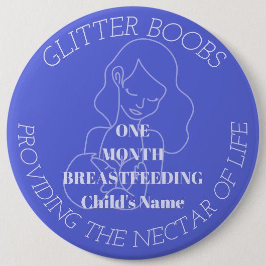 Maßgeschneidertes Abzeichen für 1 Monat Stillzeit Button (Vorderseite)