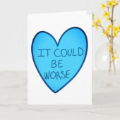 Maßgeschneidertes Funny könnte es noch schlimmer s Karte (Gelbe Blume)