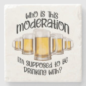 Mäßigung (im Trinken) Steinuntersetzer (Vorderseite)