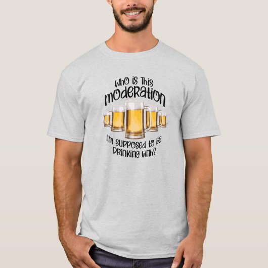 Mäßigung (im Trinken) T-Shirt (Vorderseite)