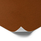 Massivbraun2 EARTHY SOLID BROWN BACKGROUNDS TEMPLA Poster (Ecke)