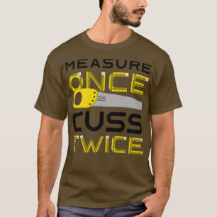 Maßnahme einmal zweimal 3 aufheben T-Shirt