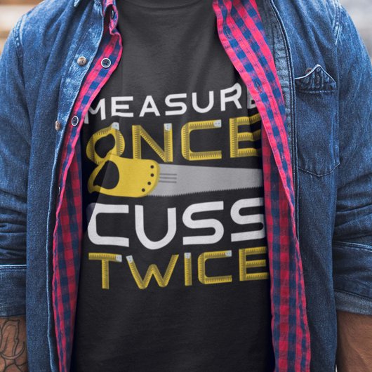 Maßnahme einmal zweimal aufheben T-Shirt