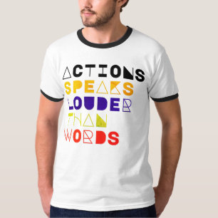Maßnahmen sprechen lauter als Motivierend Zitate T-Shirt