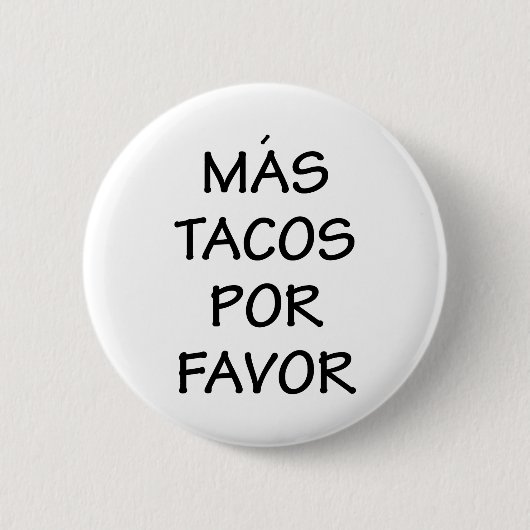 MasTacos Por Bevorzugung Button (Vorderseite)