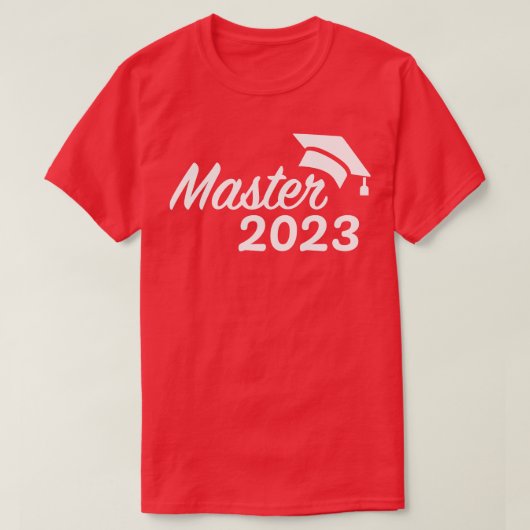 Master 2023 Abschluss für Hochschulabsolventen T-Shirt (Design vorne)