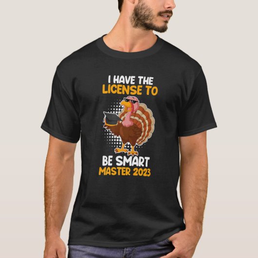 Master 2023 License to be smart Master Graduation T-Shirt (Vorderseite)