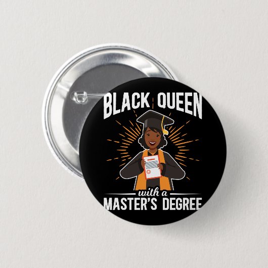 Master-Abschluss in Black Queen Abschluss Button (Vorne & Hinten)