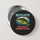 Master Baiter I'm Jerking My Rod Vater Fisher Button (Vorne & Hinten)