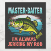 Master Baiter I'm Jerking My Rod Vater Fisher Weinetikett (Einzelnes Label)