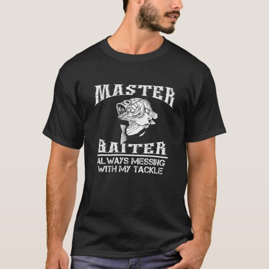 Master Biter immer mit meinem Tackle Fishin T-Shirt (Vorderseite)