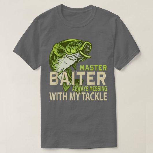 Master Biter immer mit meiner Tackle-Liebe F T-Shirt (Design vorne)