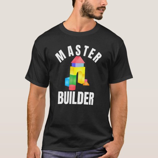 Master Builder Building Blocks Brick Builders Toys T-Shirt (Vorderseite)