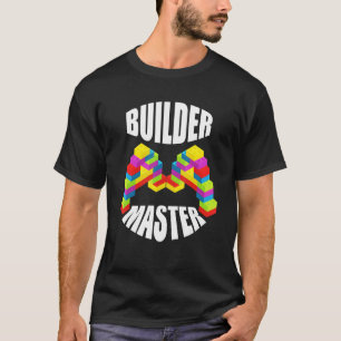 Master Builder Gebäude blockiert Bauer Toys Funny T-Shirt