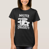 Master Builder Gebäude blockiert Bricks Bricklayer T-Shirt (Vorderseite)