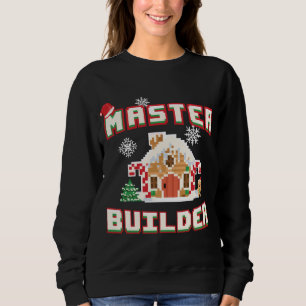 Master Builder Gingerbread House Construction Deko Sweatshirt