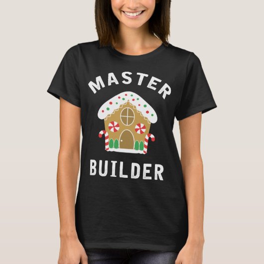 Master Builder Gingerbread House Funny Christmas B T-Shirt (Vorderseite)