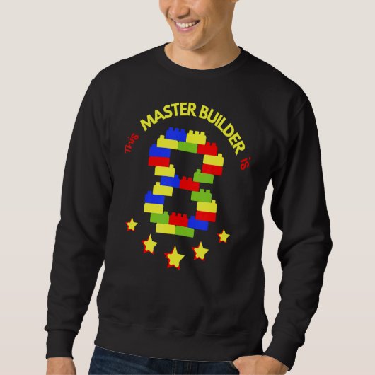 Master Builder Niedlich Block Gebäude 8. Geburtsta Sweatshirt (Vorderseite)