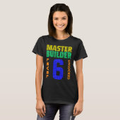 Master Builder Stufe 6 Unverriegelter 6. Geburtsta T-Shirt (Vorne ganz)