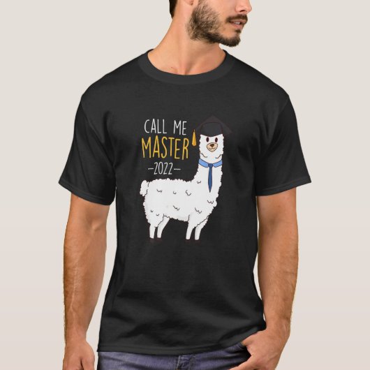 Master Degree 2022 Anruf an Master 1 T-Shirt (Vorderseite)
