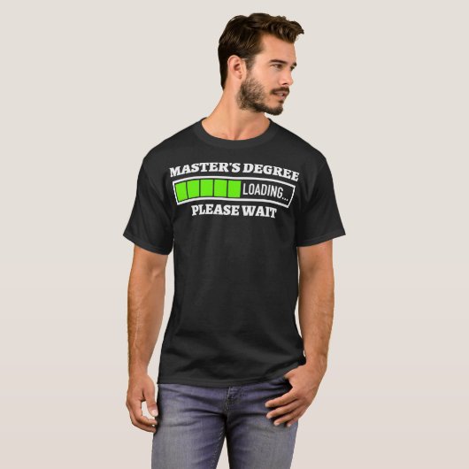 Master Degree Loading Bitte warten Progress Bar Fu T-Shirt (Vorne ganz)