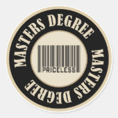 Master Degree Priceless Runder Aufkleber (Vorderseite)